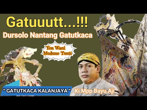 Dursolo Nantang Karo Gatutkaca // Dalang: Ki Mpp Bayu Aji