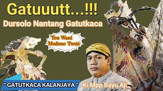 Dursolo Nantang Karo Gatutkaca // Dalang: Ki Mpp Bayu Aji