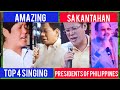 PROUD TO BE PINOY                    Top 4 Singing Presidents of the Republic of the Philippines