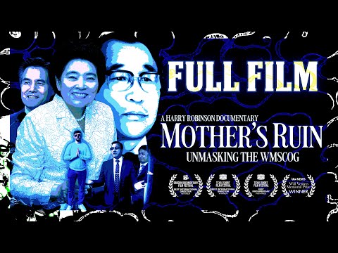 MOTHER'S RUIN: UNMASKING THE WMSCOG (2023) (Dir. Harry Robinson) - FULL FILM