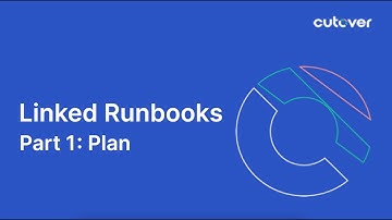 Cutover training series: Linked runbooks part one - plan