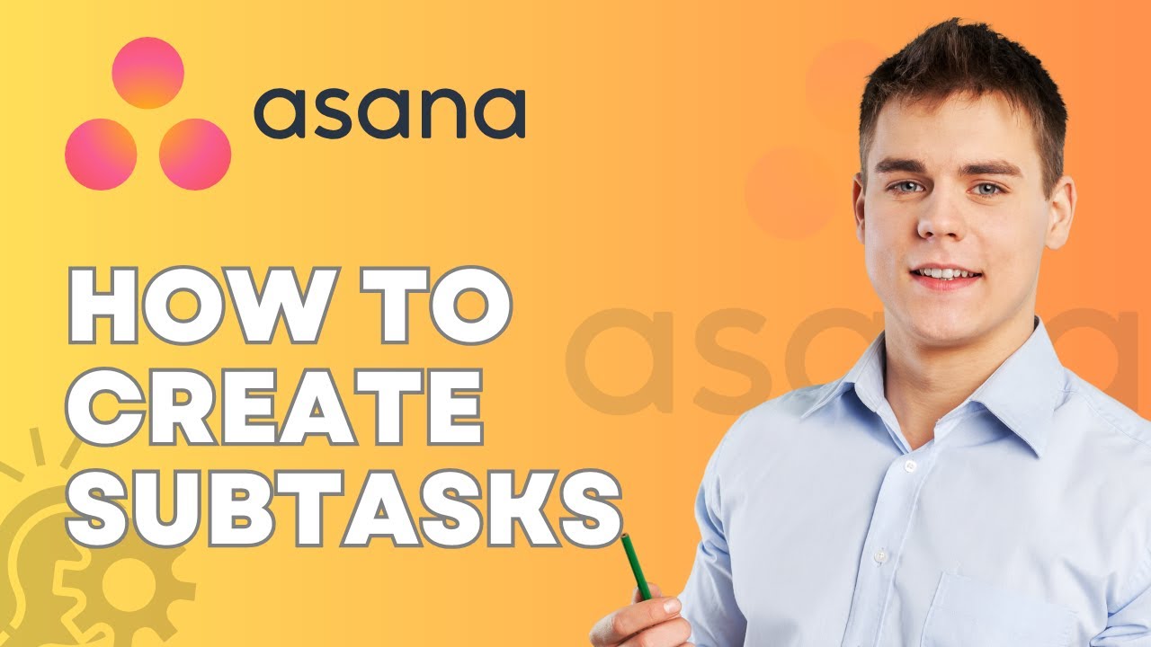 How to Create Subtasks in Asana | Full 2026 Guide - YouTube