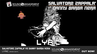 SALVATORE ZAPPALA' vs DANNY BARBA NERA - Lyric (HIT MANIA SPECIAL EDITION 2017)