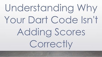 Understanding Why Your Dart Code Isn