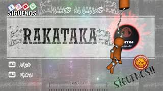 277. Rakataka - DJ Yako & DJ Micky (Yomille Omar 'El Tío)