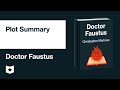 Doctor Faustus by Christopher Marlowe | Plot Summary