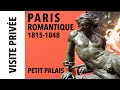 [Visite privée] Paris Romantique au Petit Palais