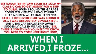 Daughter-In-Law Sold My Classic Car for Dubai—Then the Dealership Owner Called Me… Love Dad Stories