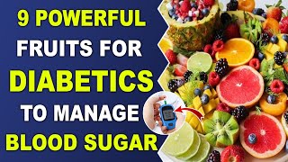 9 Powerful Fruits For Diabetics | Don't Raise Body Sugar | #diabetes | Health And Beauty