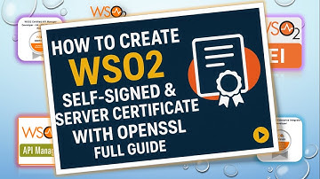 How to Create WSO2 Self-Signed & Server Certificate with OpenSSL | Full Guide