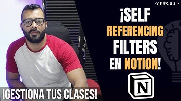 🚀 5. #Notion para Estudiantes | 👉 Como crear Filtros Autorreferenciados❓