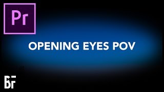 Eyes Opening POV Effect