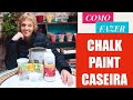 Aprenda a Fazer Chalk Paint - A Tinta Que Cobre Tudo!!!