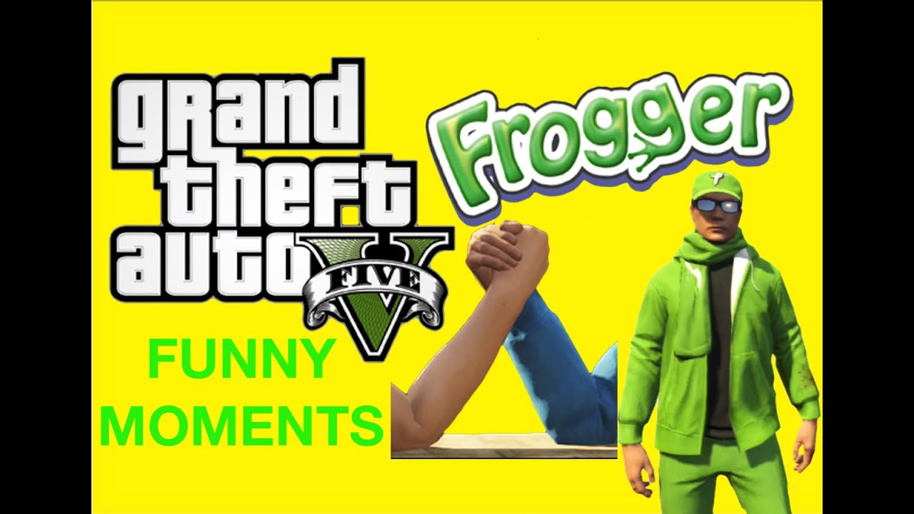 GTA 5 Online Funny Moments(Frogger, Arm wrestling, Secret Ghost