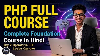 Php Tutorial in Hindi #7 Operators in PHP | Logical operators in PHP #2026