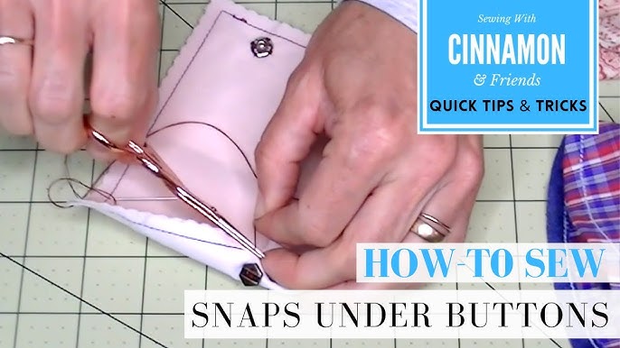 HOW TO SEW A SNAP CLOSURE - How to hand sew a snap on a garment so