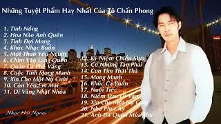 Những Tuyển Phẩm Hay Nhất Của - Tô Chấn Phong