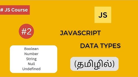 JavaScript Data Types: A Comprehensive Guide