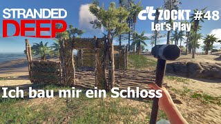 Stranded Deep Lets Play #48: Eine Baustelle am Strand