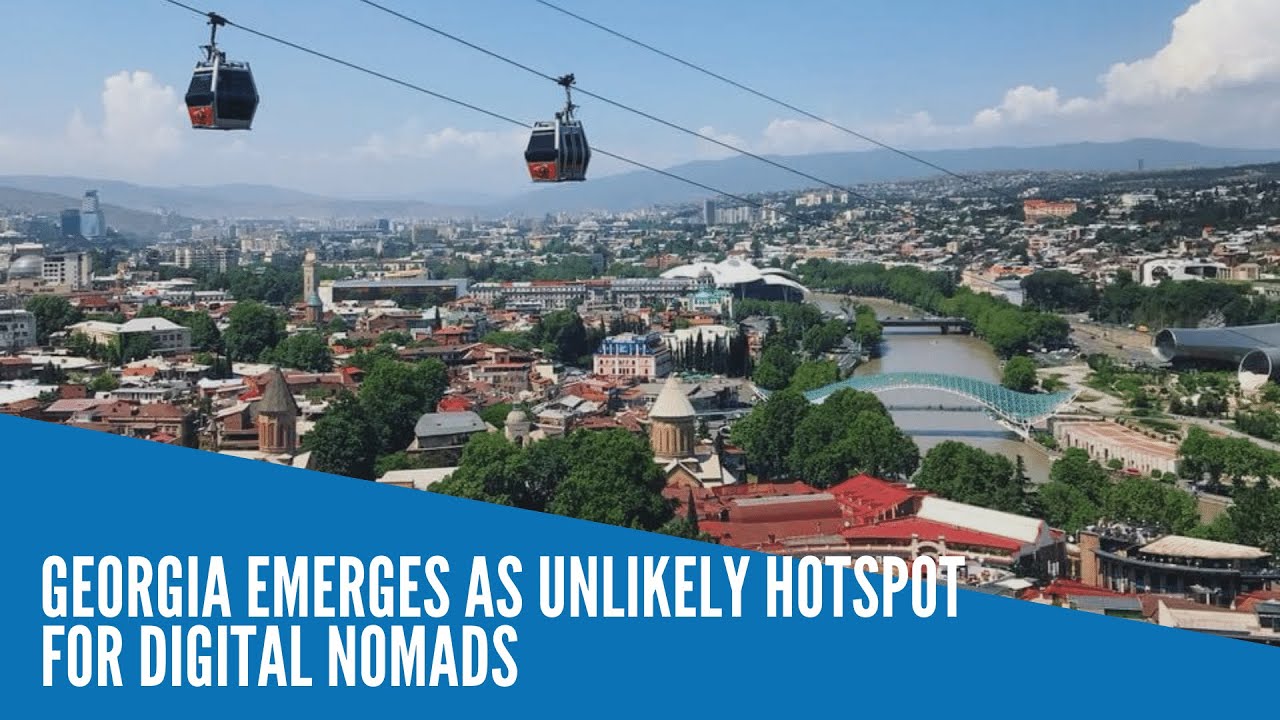 Georgia emerges as unlikely hotspot for digital nomads