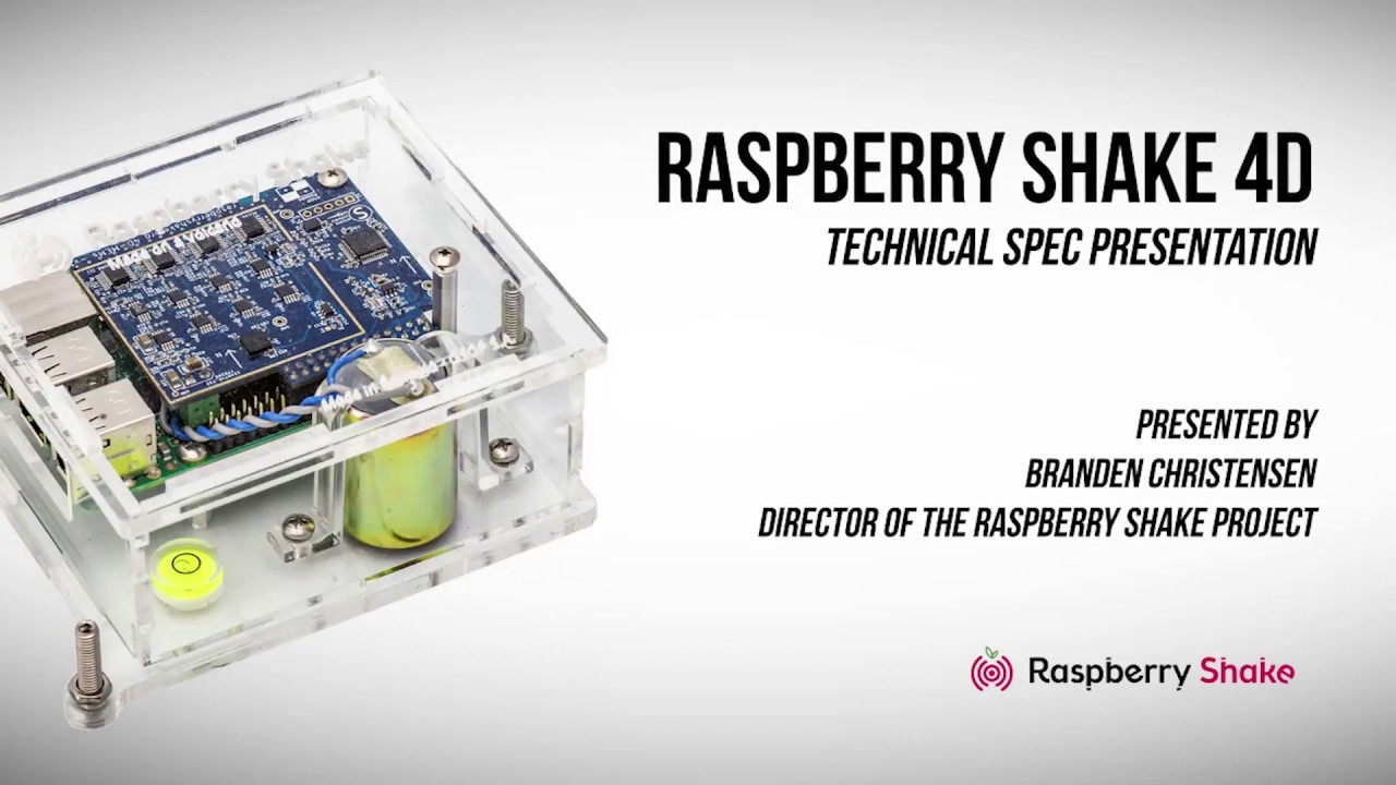Raspberry Shake 4D Technical specs Detect earthquakes & “invisible