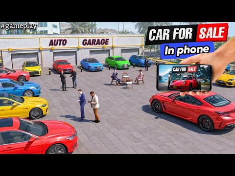 ഈ Game Phone ൽ ഉണ്ടായിരുന്നോ🥵|car for sale simulator in android|gameplay|Malayalam