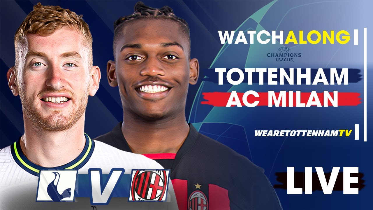 Tottenham Vs AC Milan • Champions League Last 16 2nd Leg [LIVE