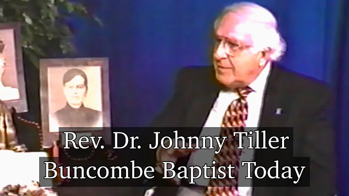 Buncombe Baptist Today - Rev Dr Johnny Tiller inte...