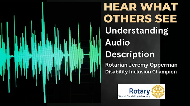 Audio Description:  Hear What Others See