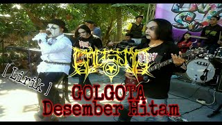 GOLGOTA - Lirik Desember Hitam // Vampiryc black metal PEMALANG