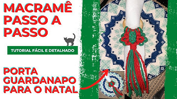 Porta Guardanapo de Macramê Para o Natal 🎄🧶Tutorial Fácil Passo a Passo🧶Modelo Natalino 🎄