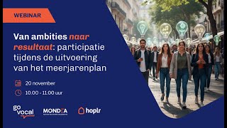 Go Vocal webinar: Van ambities naar resultaat - participatie tijdens uitvoering meerjarenplan