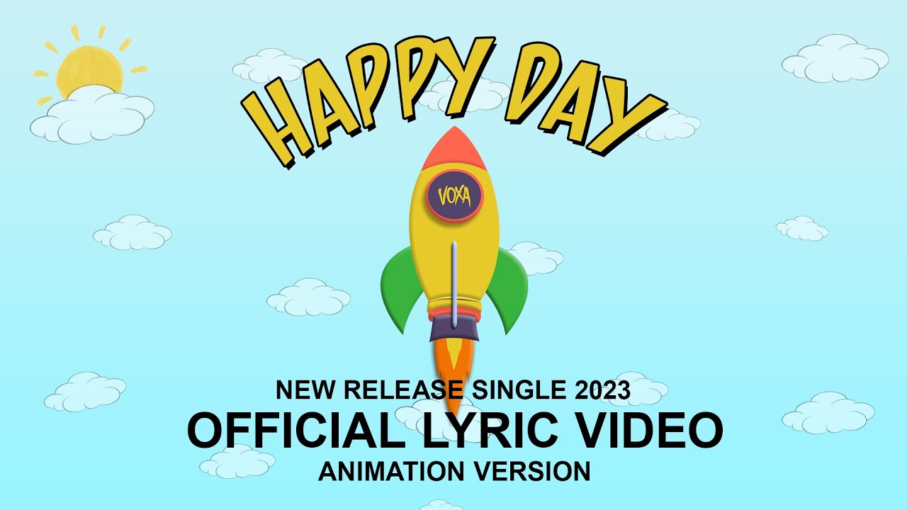 VOXA - HAPPY DAY ( Official Lyric Video ) " Video Animasi "