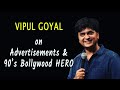 Advertisements  90s bollywood hero  vipul goyal  stand up comedy