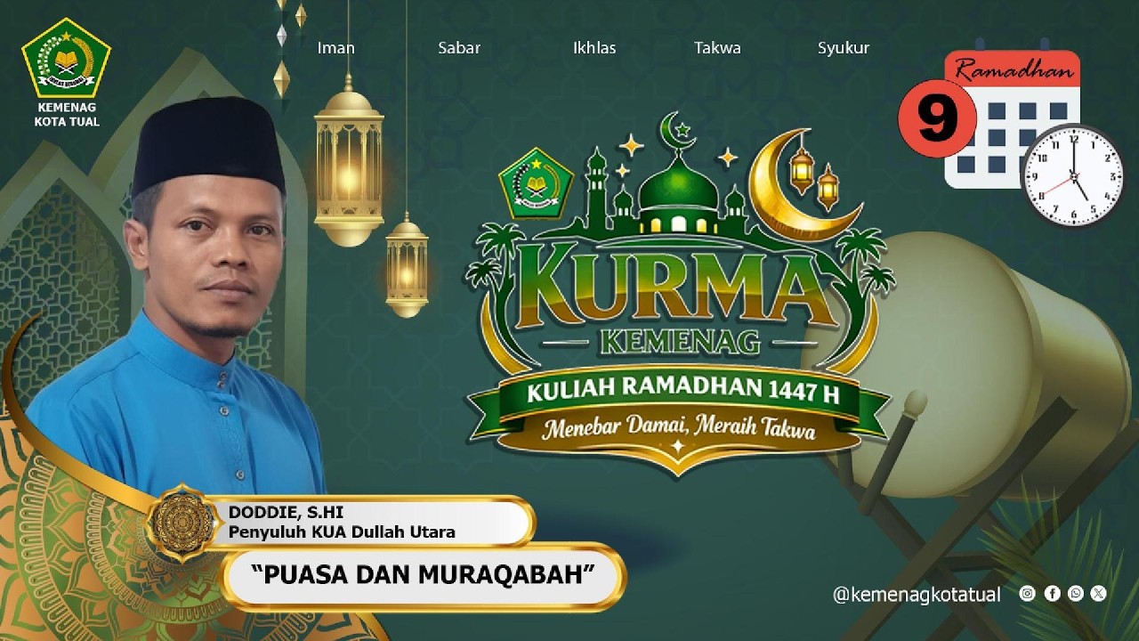 Hari 9 - Kuliah Ramadhan 1447 H / 2026 M - Kemenag Kota Tual - Kurma Kemenag