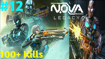 100 + Kills | Nova Legacy | N.O.V.A Legacy Gameplay | Part - 11