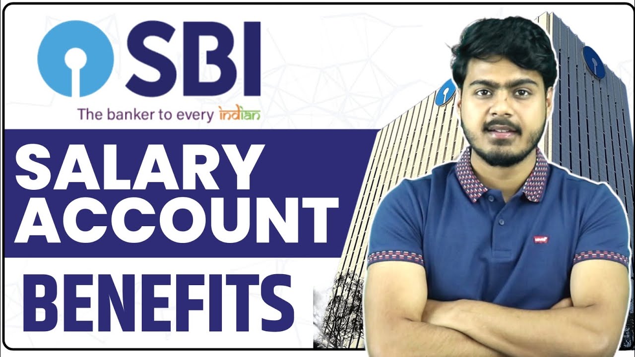 SBI Salary Account Benefits Sbi Salary Account For Corporate sbi-salary-account-benefits-sbi-salary-account-for-corporate