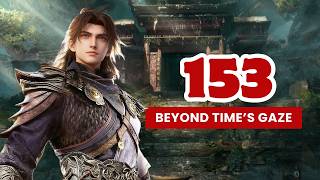 💥Beyond Time's Gaze Episode 153 | Chinese Fantasy Anime.