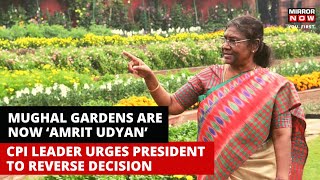 Amrit Udyan Controversy | CPI Leader Writes to President Murmu over Renaming ‘Mughal Garden’