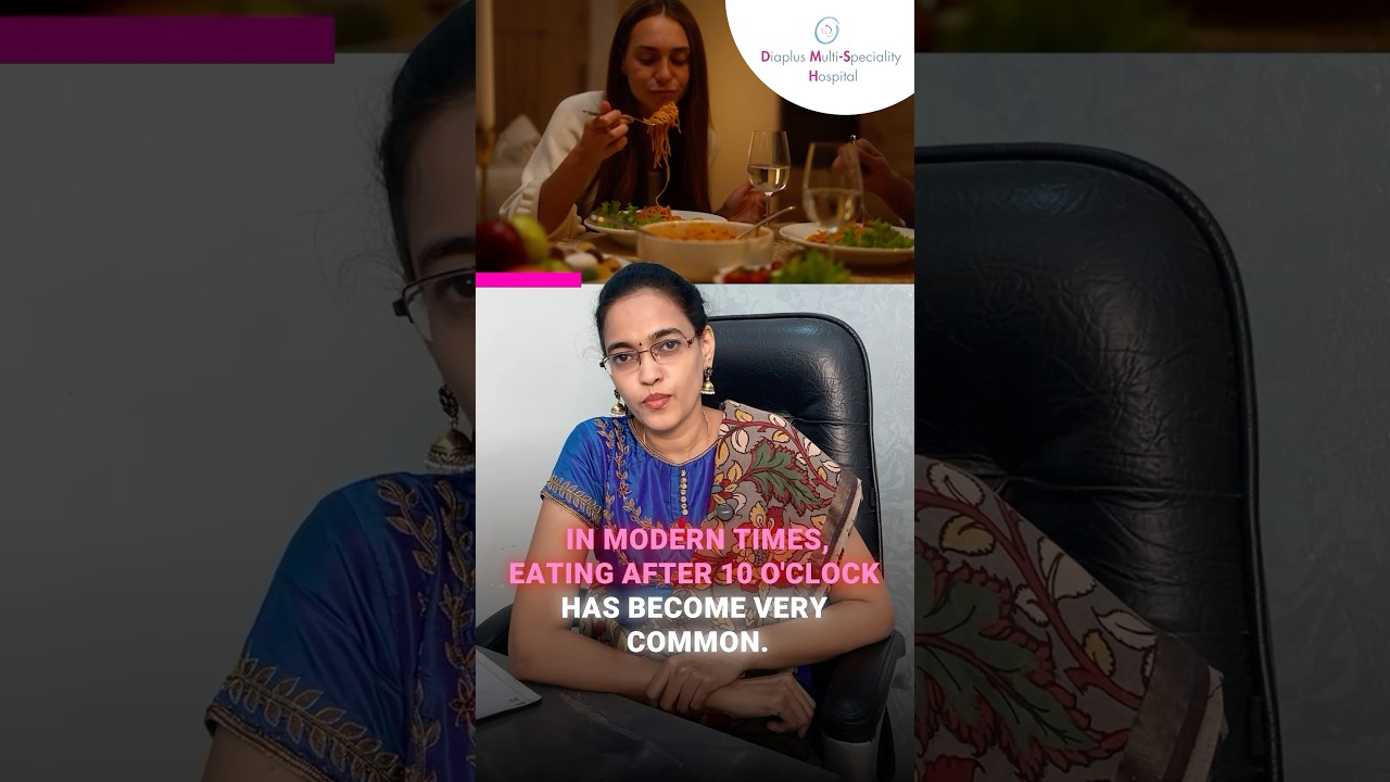 Why Eating Late at Night Can Harm Your Health | Diaplus | Multispecialityhospital | Salem