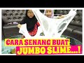 CARA MUDAH BUAT JUMBO SLIME SMIGGLE - CARA PALING SENANG BUAT SLIME SMIGGLE - 1,287,169 Views