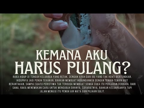 KEMANA AKU HARUS PULANG (Official Trailer) 