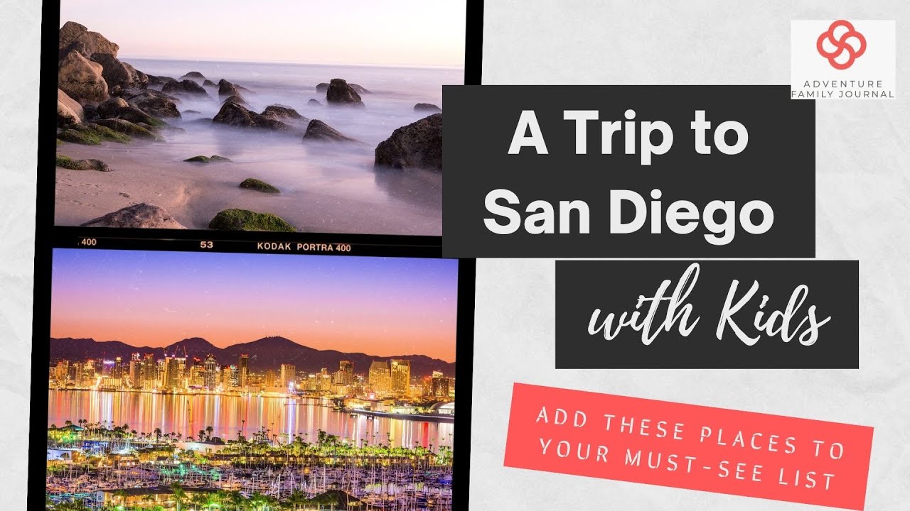 A Trip to San Diego with Kids