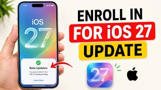 How to Enroll in iOS 27 Developer Beta Update