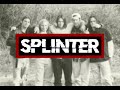 SPLINTER - GUILTY (90's Alternative Music)