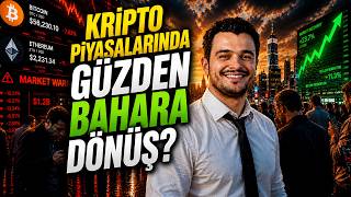 Kripto Piyasaları Güzden Bahara Mı Dönüyor?