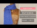 Tejer bufanda con dibujos deslizados paso a paso 👉video1 💁Tejer Bien