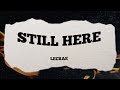 Lecrae Still Here Lyrics mp3
