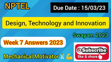 Design, Technology and Innovation | Week 7 Quiz | Assignment 7 Solution | NPTEL | SWAYAM 2023