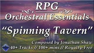 Spinning Tavern // RPG Orchestral Essentials (Reborn)